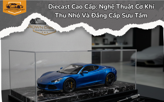 diecast cao cấp